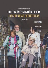 DIRECCION Y GESTION DE LAS RESIDENCIAS GERIATRICAS-2ª ED