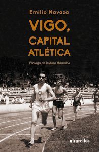 VIGO, CAPITAL ATLÉTICA