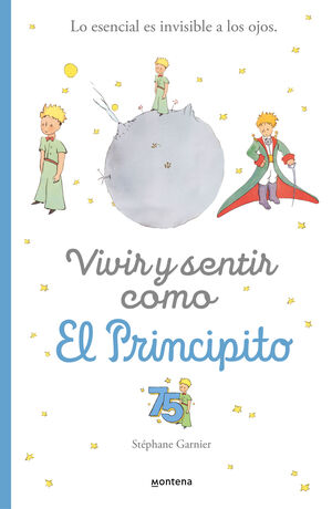 VIVIR Y SENTIR COMO EL PRINCIPITO