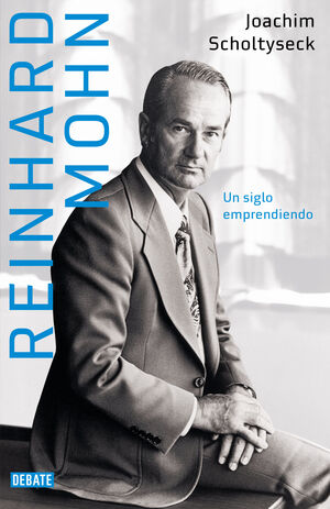 REINHARD MOHN:EL EMPRENDEDOR