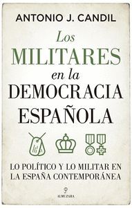 MILITARES EN LA DEMOCRACIA ESPAÑOLA, LOS