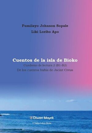 LIBRO DE LECTURA 2- B1-B2. CUENTOS DE LA ISLA DE BIOKO