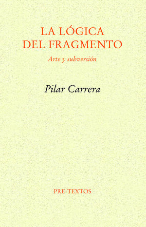 LÓGICA DEL FRAGMENTO, LA
