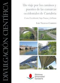 UN VIAJE POR LOS CAMINOS Y PUENTES DE LAS COMARCAS OCCIDENTALES DE CANTABRIA: CO