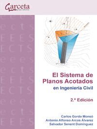 EL SISTEMA DE PLANOS ACOTADOS EN INGENIERÍA CIVIL 2.ª EDICIÓN