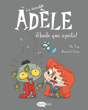 LA TERRIBLE ADELE 11 HUELE QUE APESTA