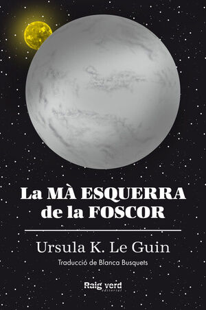 LA MÀ ESQUERRA DE LA FOSCOR (RÚSTEGA AMB SOBRECOBERTA)