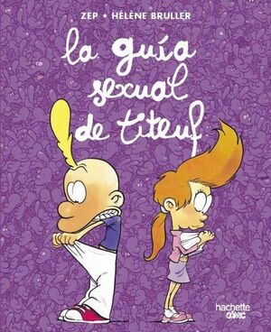 GUIA SEXUAL DE TITEUF, LA