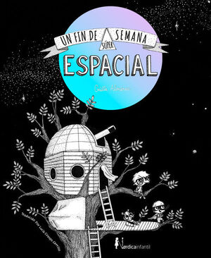 UN FIN DE SEMANA SÚPER-ESPACIAL (ED. REGALO)