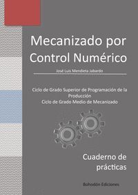 MECANIZADO POR CONTROL NUMÉRICO