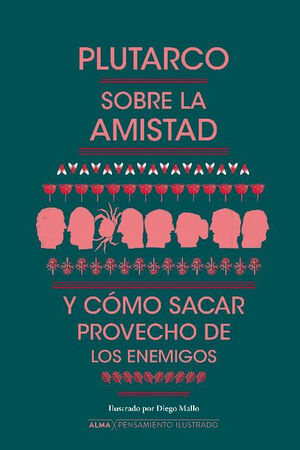 SOBRE LA AMISTAD Y CÓMO SACAR PROVECHO DE LOS ENEMIGOS
