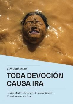 TODA DEVOCIÓN CAUSA IRA