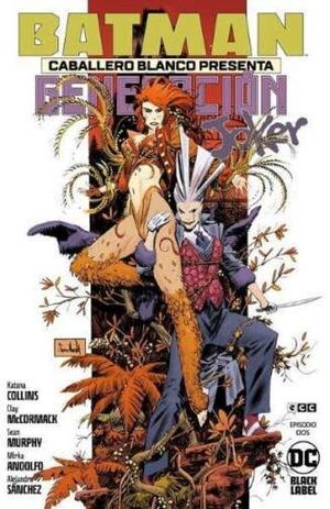 BATMAN CABALLERO BLANCO PRESENTA: GENERACIÓN JOKER 2 DE 6