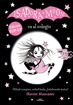 ISADORA MOON VA AL COLEGIO EDICIÓN POP UP