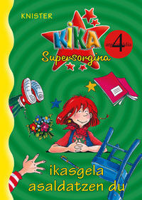 KIKA SUPERSORGINA IKASGELA ASALDATZEN DU