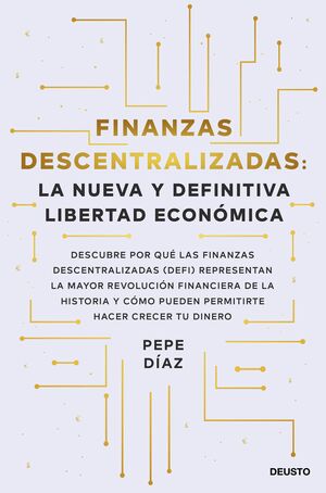 FINANZAS DESCENTRALIZADAS: LA NUEVA Y DEFINITIVA LIBERTAD ECONÓMICA