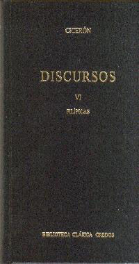 DISCURSOS (CICERON) VOL. 6 FILIPICAS
