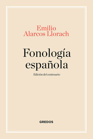 FONOLOGIA ESPAÑOLA. EDICION CENTENARIO