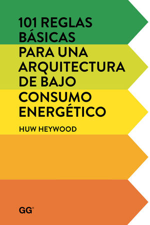 101 REGLAS BÁSICAS PARA UNA ARQUITECTURA DE BAJO CONSUMO ENERGÉTICO