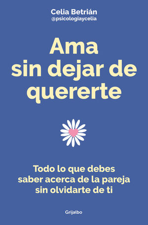 AMA SIN DEJAR DE QUERERTE