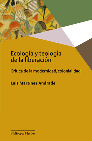 ECOLOGíA Y TEOLOGíA DE LA LIBERACIóN