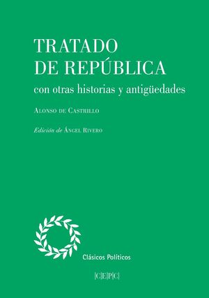 TRATADO DE REPUBLICA CON OTRAS HISTORIAS Y ANTIGUEDADES