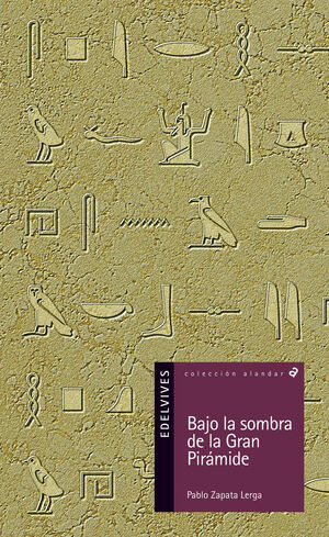BAJO LA SOMBRA DE LA GRAN PIRáMIDE