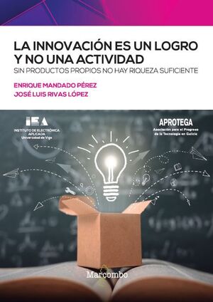 LA INNOVACIÓN ES UN LOGRO Y NO UNA ACTIVIDAD