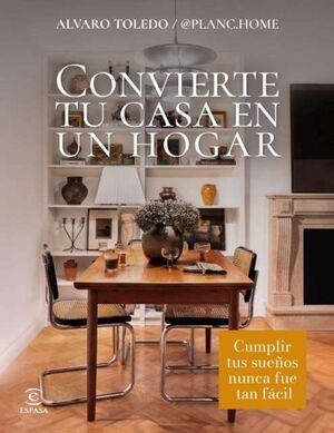 CONVIERTE TU CASA EN UN HOGAR