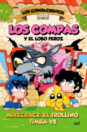 LOS COMPACUENTOS 3. LOS COMPAS Y EL LOBO FEROZ