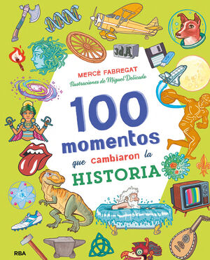 100 MOMENTOS QUE CAMBIARON LA HISTORIA