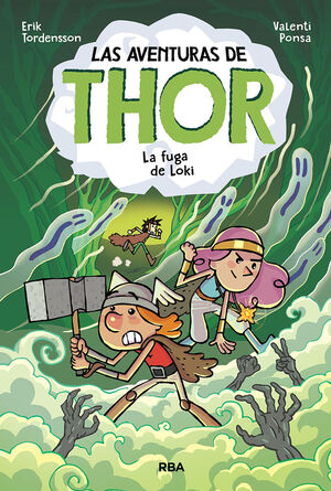 LAS AVENTURAS DE THOR#2. LA FUGA DE LOKI