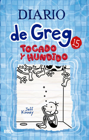 DIARIO DE GREG#15. TOCADO Y HUNDIDO