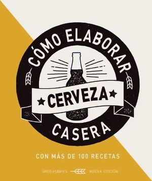 CÓMO ELABORAR CERVEZA CASER