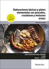 ELABORACIONES BÁSICAS Y PLATOS ELEMENTALES CON PESCADOS, CRUSTÁCEOS Y MOLUSCOS