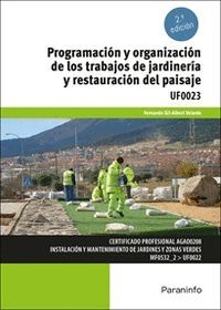 PROGRAMACIÓN Y ORGANIZACIÓN DE LOS TRABAJOS DE JARDINERÍA Y RESTAURACIÓN DEL PAI