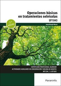 OPERACIONES BÁSICAS EN TRATAMIENTOS SELVÍCOLAS