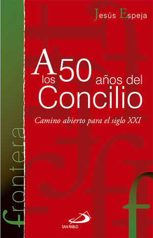 A LOS 50 AÑOS DEL CONCILIO