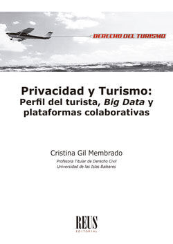 PRIVACIDAD Y TURISMO: PERFIL DEL TURISTA, BIG DATA Y PLATAFORMAS