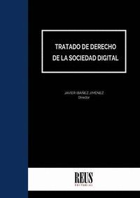 TRATADO DE DERECHO DE LA SOCIEDAD DIGITAL