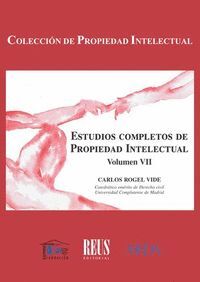ESTUDIOS COMPLETOS DE PROPIEDAD INTELECTUAL. VOL. VII