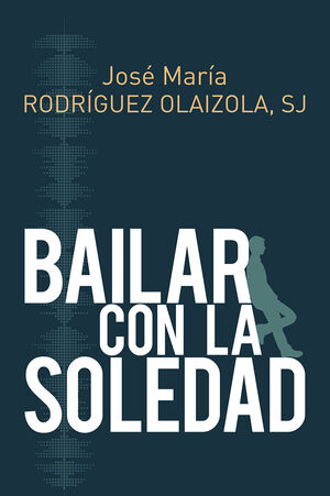 BAILAR CON LA SOLEDAD