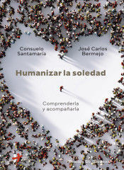 HUMANIZAR LA SOLEDAD