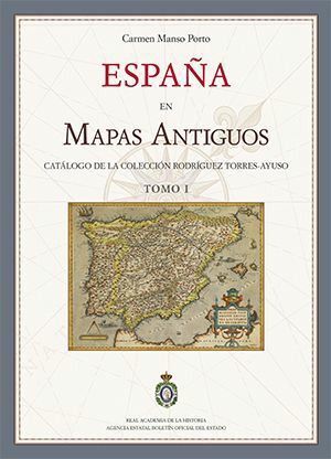 ESPAÑA EN MAPAS ANTIGUOS. CATALOGO DE LA COLECCION - 2 TOMOS-