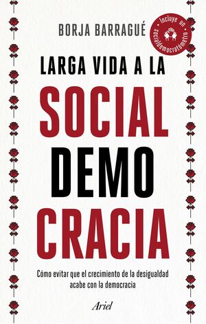 LARGA VIDA A LA SOCIALDEMOCRACIA