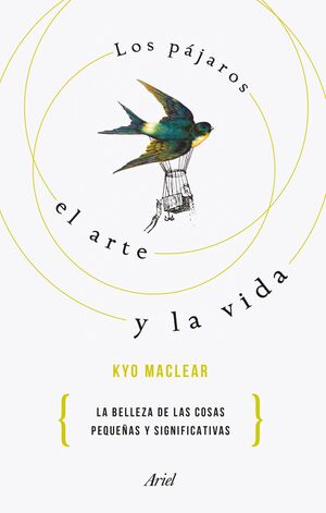 LOS PAJAROS, EL ARTE Y LA VIDA