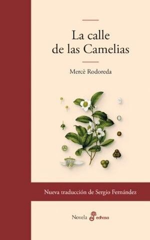 LA CALLE DE LAS CAMELIAS