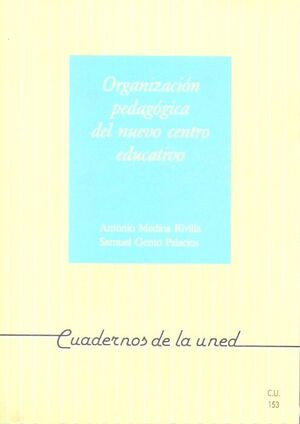 ORGANIZACIÓN PEDAGÓGICA DEL NUEVO CENTRO EDUCATIVO