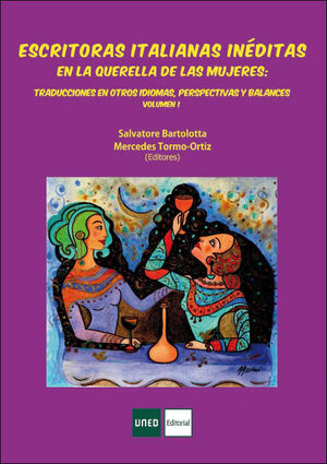ESCRITORAS ITALIANAS INÉDITAS EN LA QUERELLA DE LAS MUJERES: TRADUCCIONES EN OTR