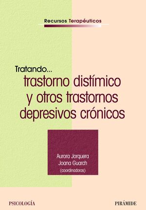 TRATANDO... TRASTORNO DISTíMICO Y OTROS TRASTORNOS DEPRESIVOS CRó